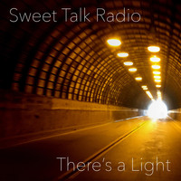 Sweet Talk Radio - There's a Light (feat. Fjøra)