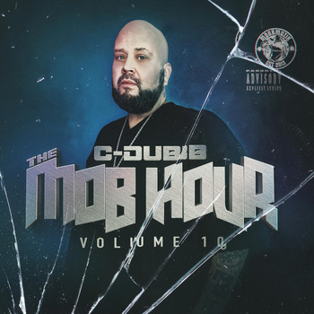 C-Dubb - The Mob Hour, Vol. 10 (Explicit)