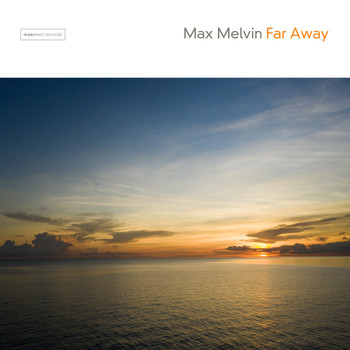 Max Melvin - Far Away
