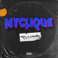 Bickey - My Clique (Explicit)