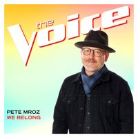 Pete Mroz - We Belong (The Voice Performance)