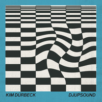 Kim Dürbeck - Djupsound