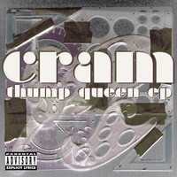 Cram - Thump Queen (Explicit)