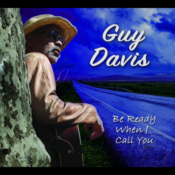 Guy Davis - Be Ready When I Call You