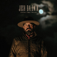 Josh Baldwin - Into the Wild (Radio Version)