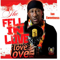 Ian Sweetness - She Fell in Love