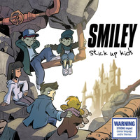 Smiley - Stick up Kids (Explicit)