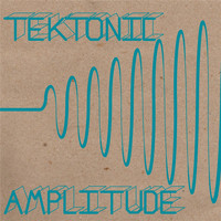 Tektonic - Amplitude