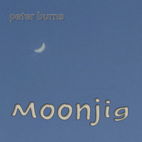Peter Burns - Moonjig