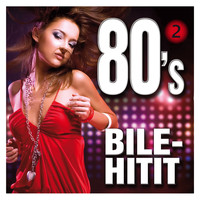 Eri Esittäjiä - 80-luvun bilehitit 2