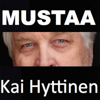 Kai Hyttinen - Mustaa (Paint It Black)