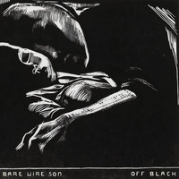 Bare Wire Son - Off Black (Explicit)