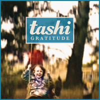 Tashi - Gratitude