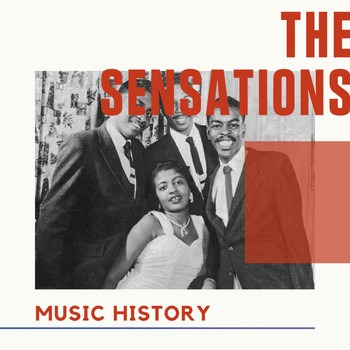 The Sensations - The Sensations - Music History