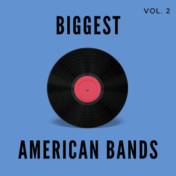Various Artists - Biggest American Bands - Vol. 2