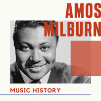 Amos Milburn - Amos Milburn - Music History