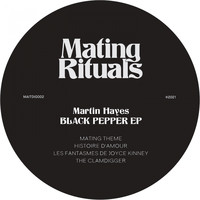 Martin Hayes - Black Pepper EP