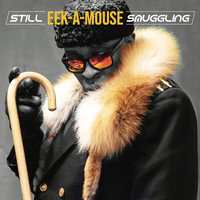 Eek-A-Mouse - Still Smuggling