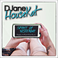 DJane HouseKat - The Spirit of Yesterday (Deeplow X Phatt Rick Remix)