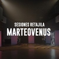 MARTEOVENUS - Sesiones Retajila