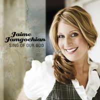 Jaime Jamgochian - Sing of Our God (Performance Track with Background Vocals)