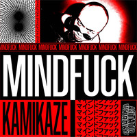 Kamikaze - Mindfuck