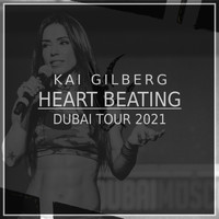 Kai Gilberg - Heart Beating (Dubai Tour 2021)