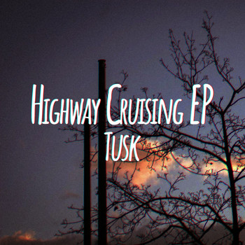Tusk / - Highway Cruising