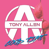 Tony Allen / - Good Time