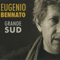 Eugenio Bennato - Grande sud