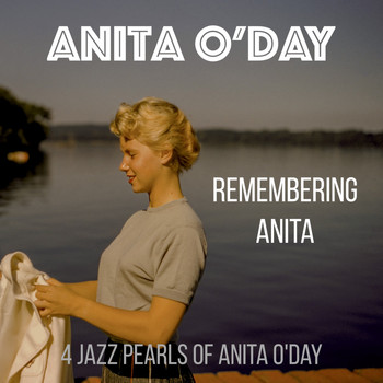 Anita O'Day - Remembering Anita (4 Jazz Pearls of Anita o'day)