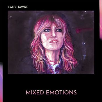 Ladyhawke - Mixed Emotions