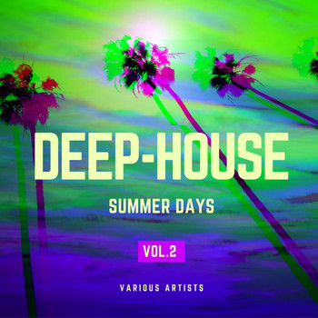 Various Artists - Deep-House Summer Days, Vol. 2