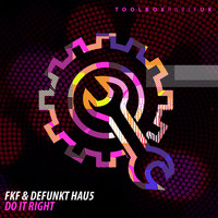 FKF & Defunkt Hau5 - Do It Right