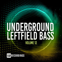 Various Artists - Underground Leftfield Bass, Vol. 12 (Explicit)