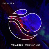Tenacious - open your mind