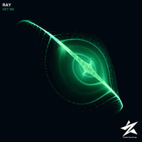 Ray - Get Me