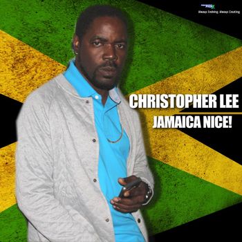 Christopher Lee - Jamaica Nice!