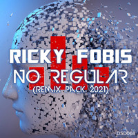 Ricky Fobis - No Regular (Remix Pack 2021)