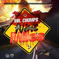 Mr. Chumps - Nine Miles