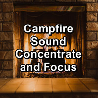 Rain - Campfire Sound Concentrate and Focus