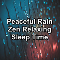 Nature Sounds ï¿½ Sons de la nature - Peaceful Rain Zen Relaxing Sleep Time