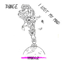 Bunce - I Lost My Mind