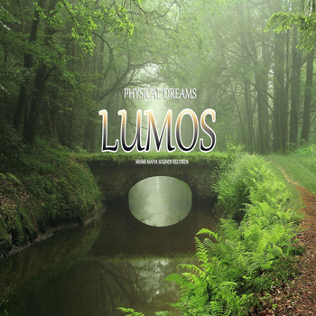 Physical Dreams - Lumos