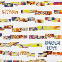 Sitara - Higher Love