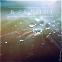 Ibiza Spirit - Dew