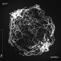 Grum - Isolation EP