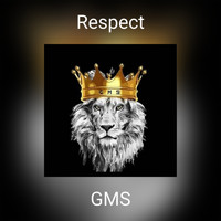 GMS - Respect