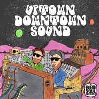 Uptown Downtown Sound - Uptown Downtown Sound