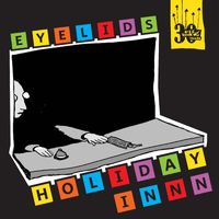 Eyelids - Holiday Innn